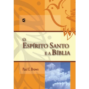 Espírito Santo e a Bíblia, O
