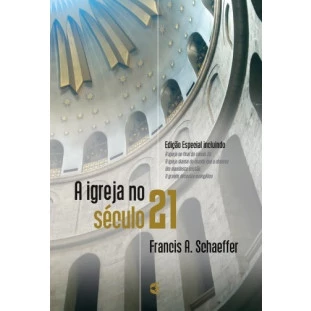 Igreja no século 21, A