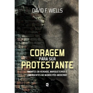 Coragem para ser Protestante