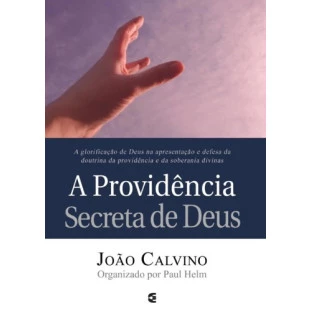 Providência Secreta de Deus, A