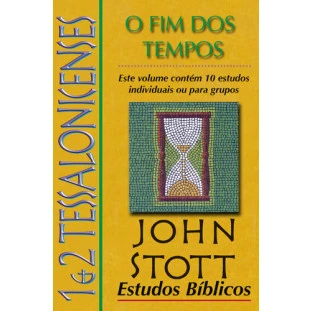 EB John Stott - 1 e 2 Tessalonicenses