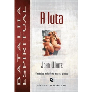 Luta, A - Batalha Espiritual