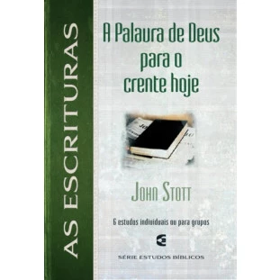 Palavra de Deus para o crente hoje - As Escrituras