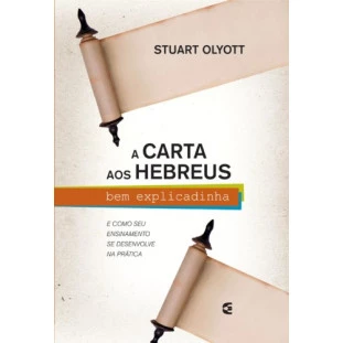 Carta aos Hebreus bem explicadinha, A