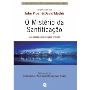Mistério da santificação, O