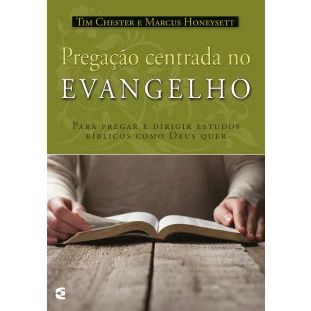 Pregação centrada no Evangelho