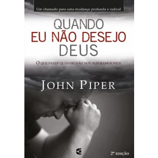 Quando eu não desejo Deus - 2ª edição