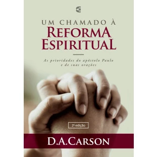 Um chamado à reforma espiritual - 2ª edição