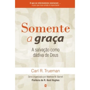 Somente a Graça