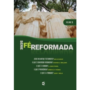 Série Fé Reformada - volume 3
