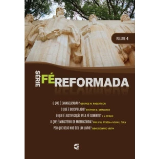 Série Fé Reformada - volume 4