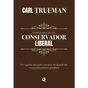 Confissões de um conservador liberal