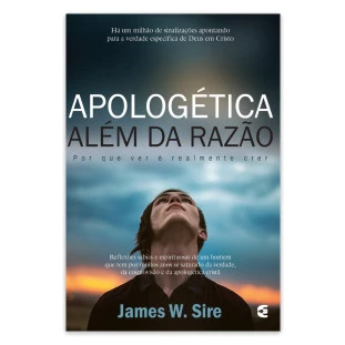 Apologética além da razão
