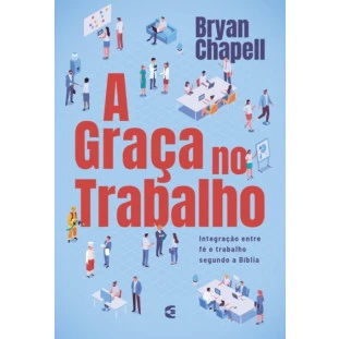 Graça no trabalho, A