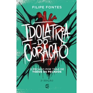 Idolatria do Coração 