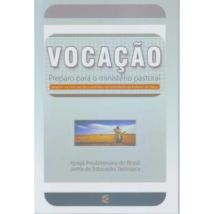 Vocação - Preparo para o ministério pastoral