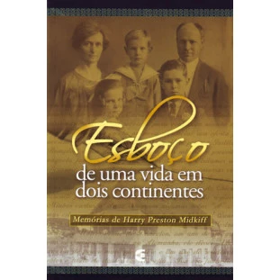 Esboço de uma vida em dois continentes