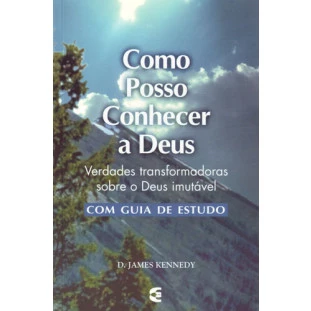 Como Posso Conhecer a Deus