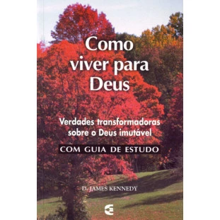 Como Viver Para Deus