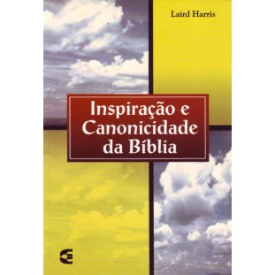Inspiração e canonicidade da Bíblia