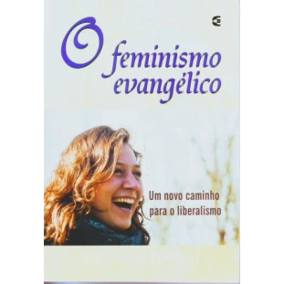 Feminismo evangélico, O