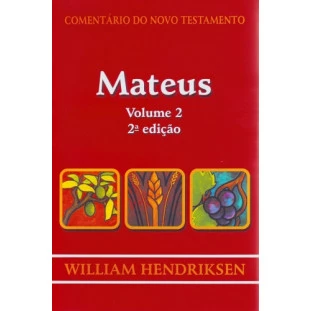 Comentário do NT - Mateus - volume 2 - 2ª edição