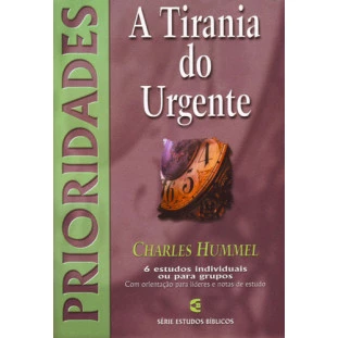 Tirania do Urgente - Prioridades
