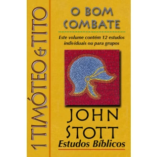 EB John Stott - 1 Timóteo e Tito
