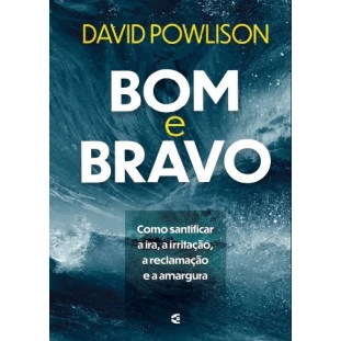 Bom e bravo