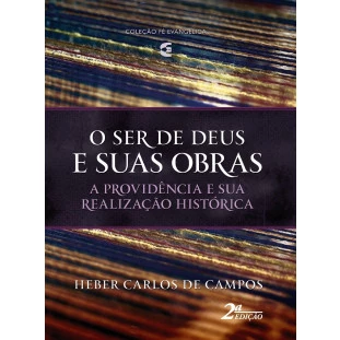 Ser de Deus e suas Obras, O