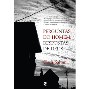 Perguntas do homem, respostas de Deus