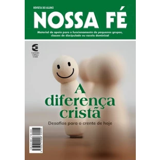 Nossa Fé - A diferença cristã - Aluno