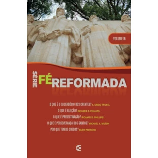 Série Fé Reformada - volume 5