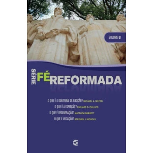 Série Fé Reformada - volume 6