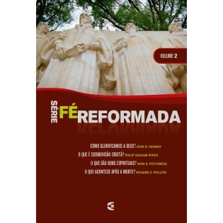 Série Fé Reformada - Volume 2