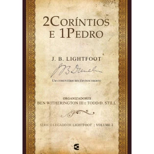 2Coríntios e 1Pedro - Lightfoot