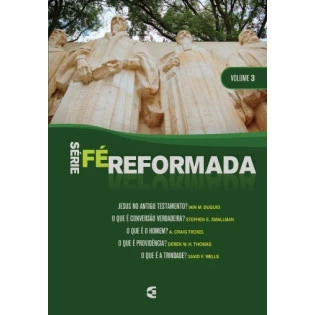 Série Fé Reformada - volume 3