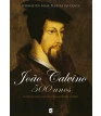 João Calvino - 500 anos
