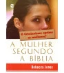 Mulher segundo a Bíblia, A