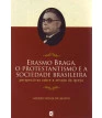 Erasmo Braga, o protestantismo e a sociedade brasileira