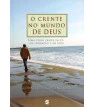 Crente no mundo de Deus, O