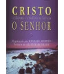 Cristo o Senhor