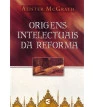 Origens intelectuais da reforma