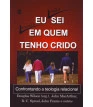 Eu não sei mais em quem tenho crido