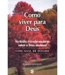 Como Viver Para Deus