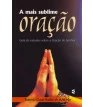 Mais sublime oração, A