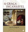 Graça Incansável, A