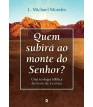 Quem subirá ao monte do Senhor?