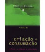 Criação e consumação - volume 3