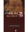 Coração da cruz, O